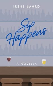 sip happens, irene bahrd