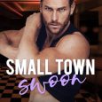 small town swoon melanie harlow