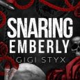 snaring emberly gigi styx