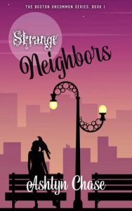 strange neighbors, ashlyn chase