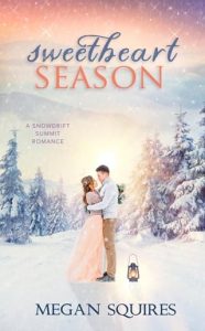 sweetheart season, megan squires