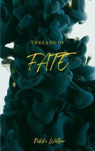 threads fate, nikki wilbur