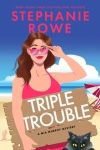 triple trouble, stephanie rowe