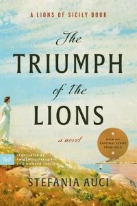 triumph of lions, stefania auci