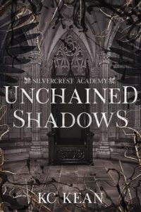 unchained shadows, kc kean