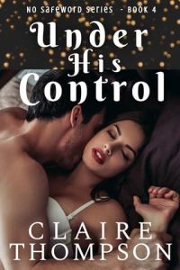 under his control, claire thompson