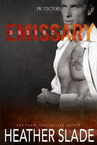 undercover emissary, heather slade
