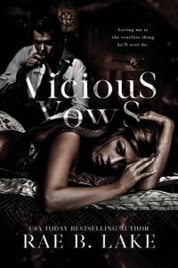 vicious vows, rae b lake