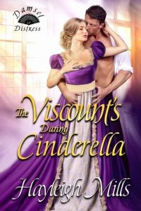 viscount's daring cinderella, hayleigh mills