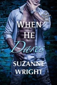 when he dares, suzanne wright