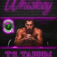 whiskey ts tappin