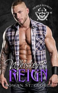 whiskey's reign, rowan st george