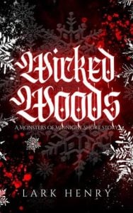 wicked woods, lark henry