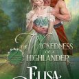 wickedness of highlander elisa braden