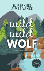 wild wild wolf, b perkins