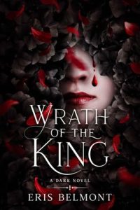 wrath of king, eris belmont