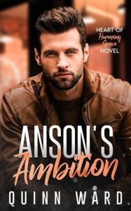 anson's ambition, quinn ward