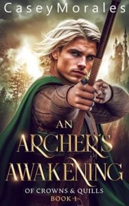 archer's awakening, casey morales