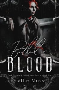 bathed in blood, callie moss