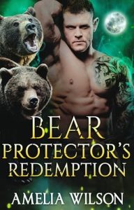 bear protector's redemption, amelia wilson