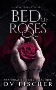 bed of roses, dv fischer
