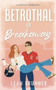 betrothal breakaway, leah brunner