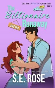 billionaire and runaway, se rose