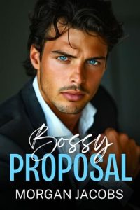 bossy proposal, morgan jacobs