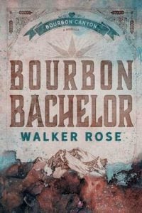 bourbon bachelor, walker rose