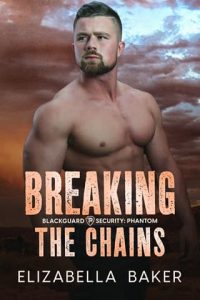 breaking chains, elizabella baker