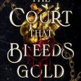 court that bleeds gold zara storm