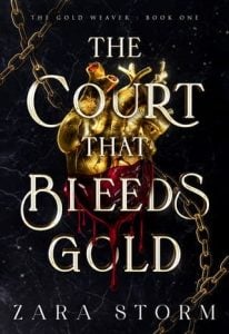 court that bleeds gold, zara storm