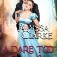 dare too scandalous alyssa clarke