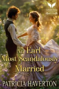 earl most scandalously married, patricia haverton