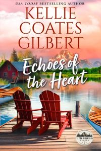 echoes of heart, kellie coates gilbert