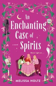 enchanting case spirtis, melissa holtz