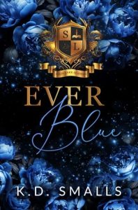 ever blue, kd smalls