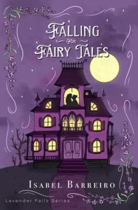 falling for fairy tales, isabel barreiro