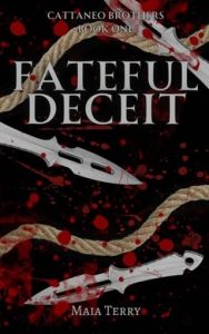 fateful deceit, maia terry