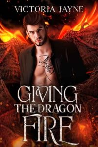 giving dragon fire, victoria jayne