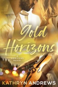 gold horizons, kathryn andrews