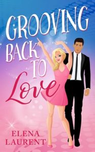 grooving back, elena laurent