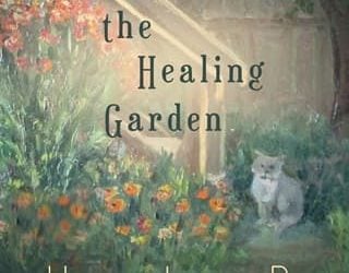 healing garden heather b moore