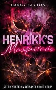 henrikk's masquerade, darcy fayton