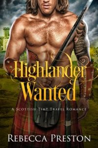 highlander wanted, rebecca preston