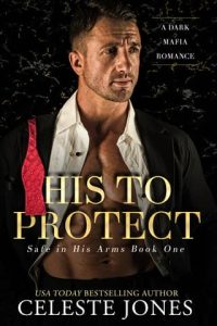 his to protect, celeste jones