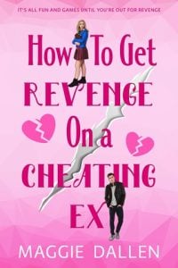 how to get revenge cheating ex, maggie dallen