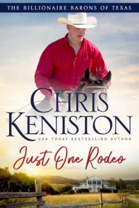 just one rodeo, chris keniston