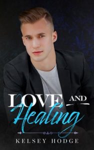 love and healing, kelsey hodge