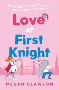 love first knight, megan clawson